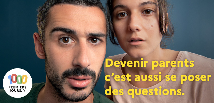 Visuel de la campagne 'devenir parents, c'est aussi se poser des questions'