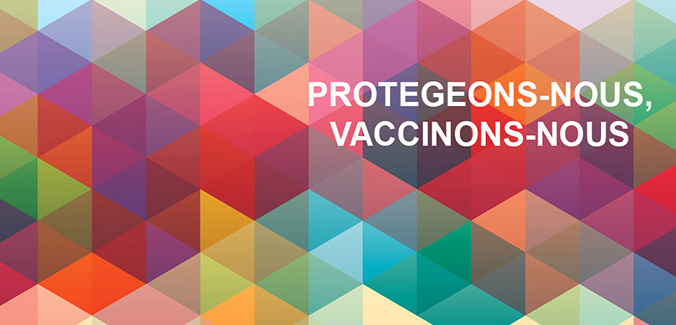 Visuel illustratif avec la mention "Protégeons-nous, vaccinons-nous"